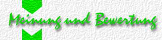 Meinung und Bewertung